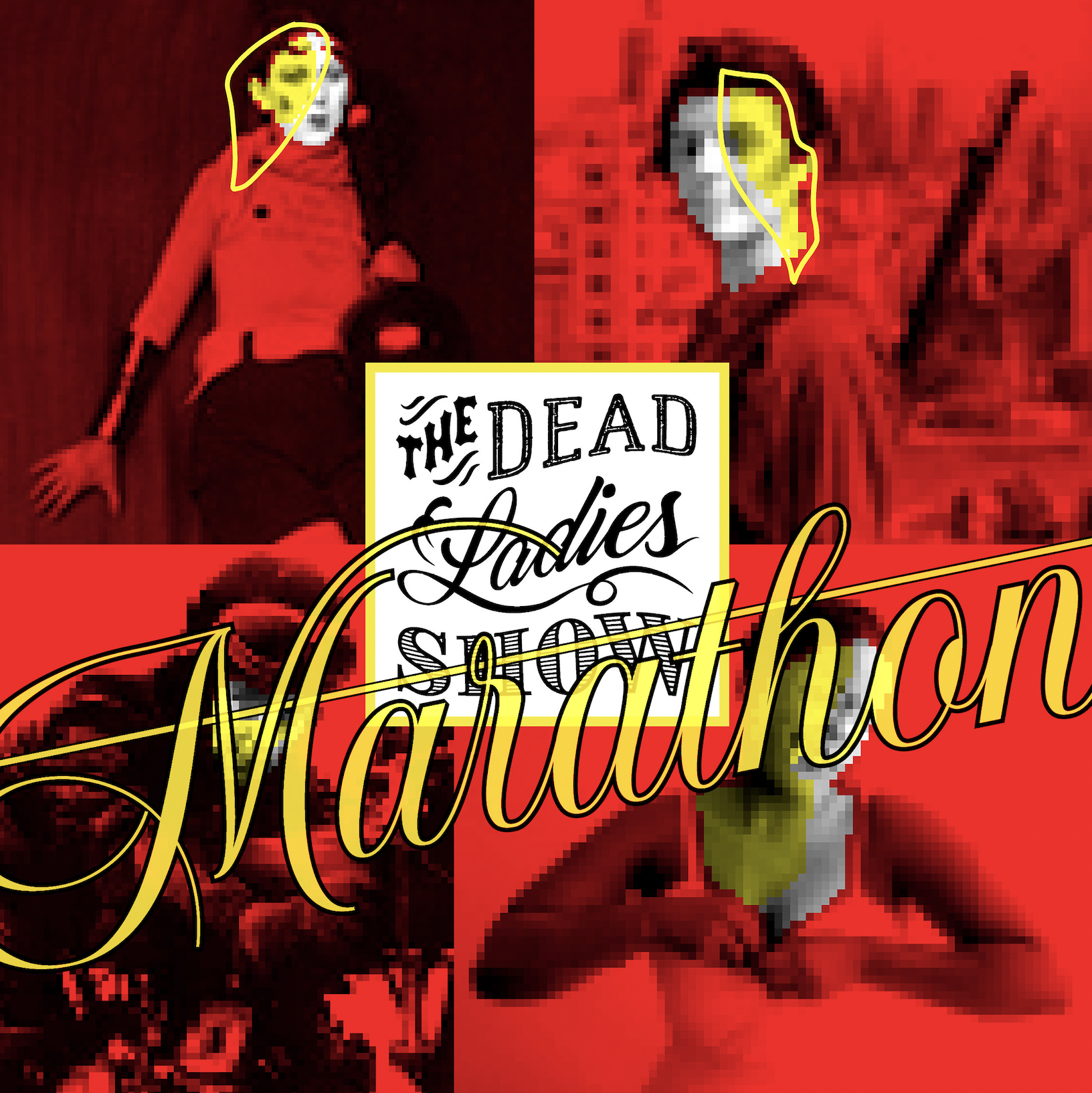 Dead Ladies Show / Marathon